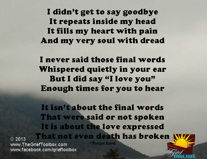 Not Goodbye Instead I Love You A Poem The Grief Toolbox