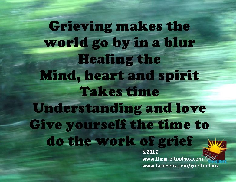 Time is needed to do the work of grief | The Grief Toolbox