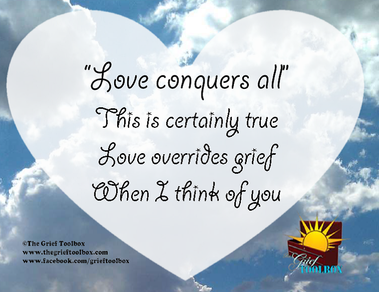 Love Conquers All A Poem The Grief Toolbox